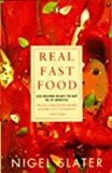 Book Real Fast Food: 350 Recipes Ready To Eat In 30 Minutes free