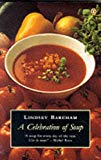 Book Celebration Of Soup (penguin Cookery Library) free