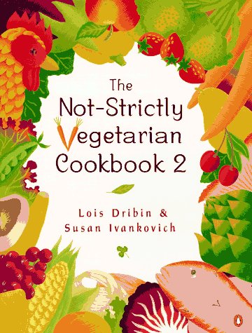 Book The New Not-Strictly Vegetarian Cookbook free