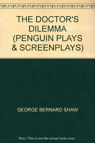 Book The Doctor's Dilemma: A Tragedy free