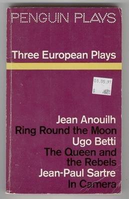 Book Three European Plays - Ring Round the Moon, The Queen and the Rebels, In Camera ( Penguin Plays ) free