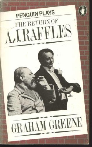 Book The Return of A.J.Raffles (Penguin Plays & Screenplays) free
