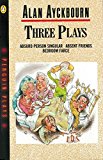 Book Three Plays: Bedroom Farce Absent Friends Absurd Person Singular free