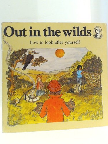 Book Out in the Wilds: How to Look After Yourself (Practical Puffins) free