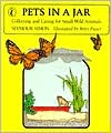 Book Pets in a Jar: Collecting and Caring for Small Wild Animals (Puffin Science Books) free
