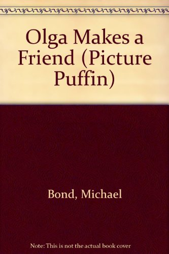 Book Olga Makes A Friend (picture Puffin) free