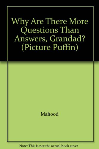 Book Why Are There More Questions Than Answers, Grandad? (picture Puffin) free