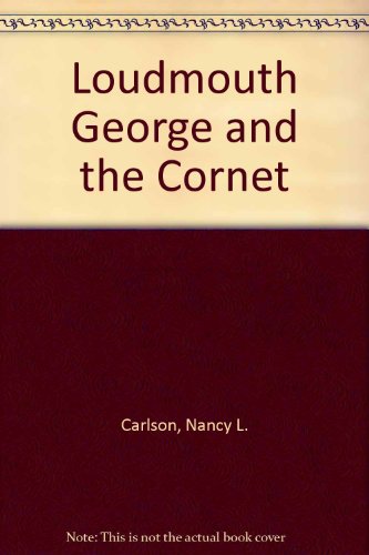 Book Loudmouth George and the Cornet free