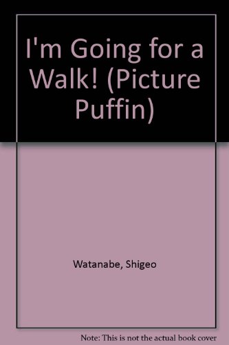 Book I'm Going for a Walk! (Picture Puffin) free
