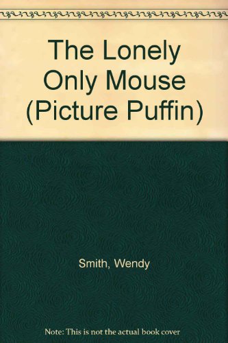 Book The Lonely Only Mouse free