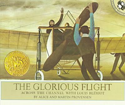 Book The Glorious Flight: Across the Channel with Louis Bleriot July 25, 1909 (Picture Puffin Books) free