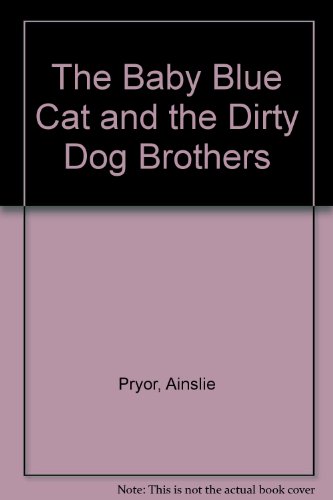 Book The Baby Blue Cat and the Dirty Dog Brothers (Picture puffins) free