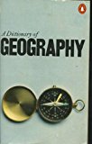 Book Dictionary of Geography, The Penguin: Definitions and Explanations of Terms Used in Physical Geography (Dictionary, Penguin) free