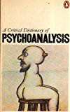 Book Critical Dictionary Psychoanalysis 1st Edition (Penguin Reference Books) free
