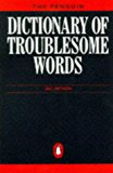 Book Dictionary of Troublesome Words, The Penguin (Reference Books) free