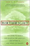 Book Birthright: The Guide to Search and Reunion for Adoptees, Birthparents, and Adoptive Parents free