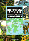 Book The Penguin Historical Atlas of the Dinosaurs (Hist Atlas) free
