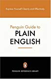 Book The Penguin guide to plain English: Express yourself clearly and effectively (Penguin Reference Books) free