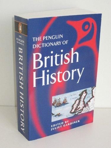 Book The Penguin Dictionary of British History (Penguin Reference Books) free