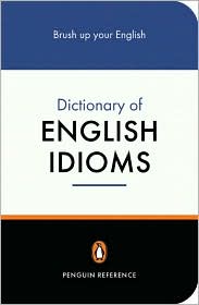 Book The Penguin Dictionary of English Idioms (Penguin Reference Books) free