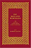 Book Fat, Bald and Worthless: The Curious Stories Behind Noble Nicknames free Book Fat, Bald and Worthless: The Curious Stories Behind Noble Nicknames free