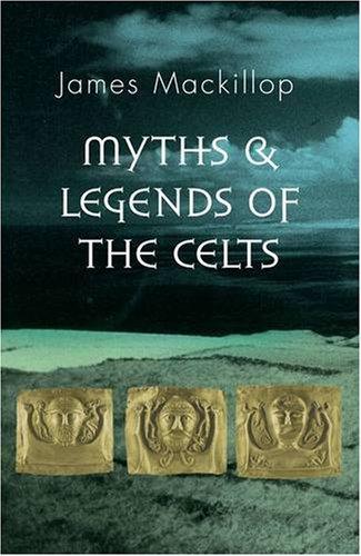 Book Myths and Legends of the Celts (Guides to World Mythology) free