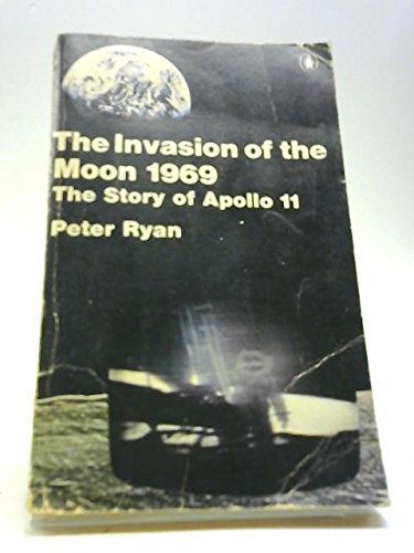 Book Invasion of the moon, 1969: The story of Apollo 11 free