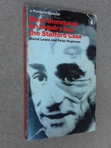 Book Most Unnatural: An Inquiry Into The Stafford Case (a Penguin Special) free