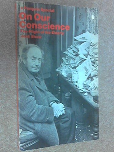 Book On Our Conscience: The Plight of the Elderly free