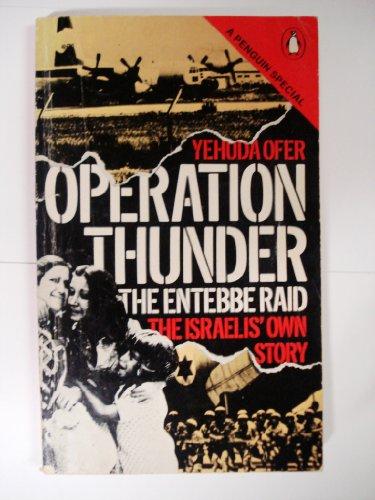 Book Operation Thunder: the Entebbe raid: the Israelis' own story free