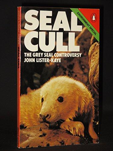 Book Seal Cull: The Grey Seal Controversy (a Penguin Special) free