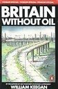 Book BRITAIN WITHOUT OIL: WHAT LIES AHEAD? (PENGUIN SPECIAL) free