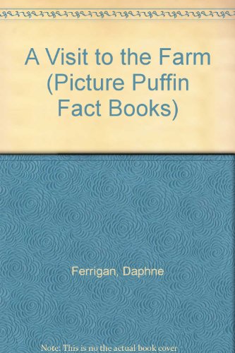 Book A Visit to the Farm (Picture Puffin Fact Books) free