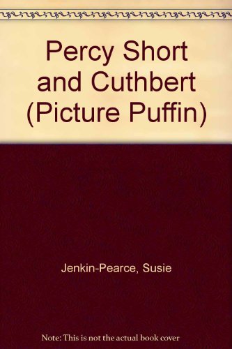 Book Percy Short And Cuthbert (picture Puffin) free