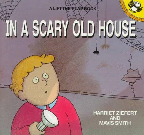 Book In a Scary Old House (A Lift-the-flap book) free Book In a Scary Old House (A Lift-the-flap book) free