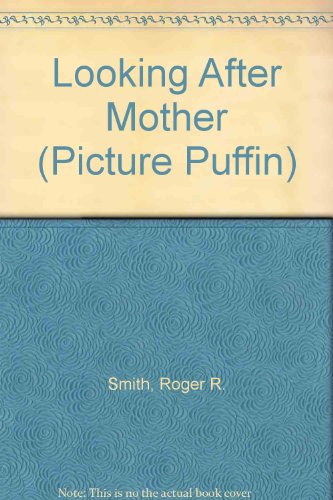 Book Looking After Mother (picture Puffin) free