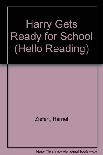 Book Harry Gets Ready for School (Hello Reading) free