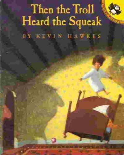 Book Then the Troll Heard the Squeak (Picture Puffins) free