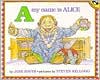 Book A, My Name Is Alice (Picture Puffin Books) free Book A, My Name Is Alice (Picture Puffin Books) free