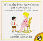 Book When the New Baby Comes, I'm Moving Out (Picture Puffins) free