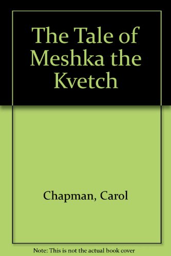 Book The Tale Of Meshka The Kvetch free