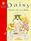 Book Daisy Thinks She Is a Baby (Playtime Books) free