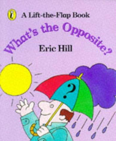 Book What's the Opposite?: A Lift-the-Flap Book (Spot) free