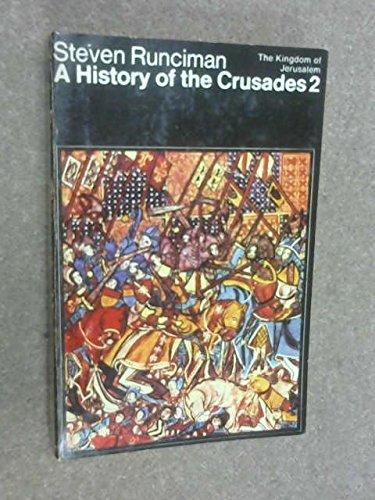 Book A History of the Crusades: THe Kingdom of Jerusalem v. 2 (Peregrine Books) free