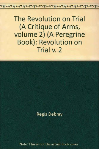 Book The revolution on trial (His A critique of arms ; v. 2) free