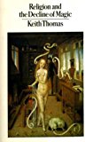 Book Religion And The Decline Of Magic (Peregrine Books) free