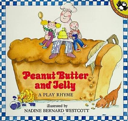 Book Peanut Butter and Jelly: A Play Rhyme free