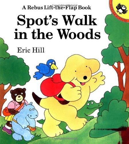 Book Spot's Walk in the Woods: A Rebus Lift-The-Flap Book (Picture Puffins) free