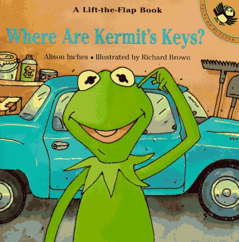 Book Where Are Kermit's Keys?: A Lift-The-Flap Book (Picture Puffins) free