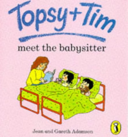 Book Topsy and Tim Meet the Babysitter (Topsy & Tim Picture Puffins) free